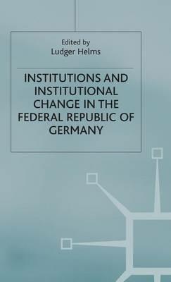 Institutions and Institutional Change in the Federal Republic of Germany - cover