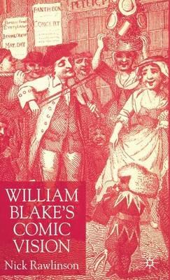 William Blake’s Comic Vision - N. Rawlinson - cover