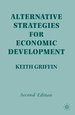 Alternative Strategies for Economic Development - Keith Griffin - cover