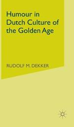 Humour in Dutch Culture of the Golden Age
