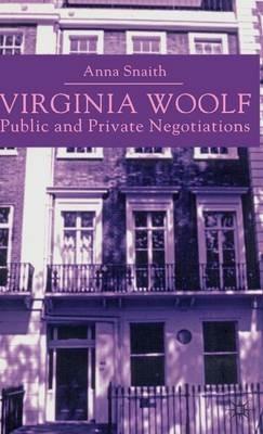Virginia Woolf: Public and Private Negotiations - A. Snaith - cover