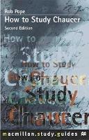 How to Study Chaucer - Robert Pope - cover