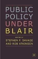Public Policy under Blair