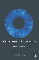 Management Knowledge: A Critical View - Paul Griseri - cover