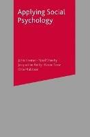 Applying Social Psychology - John Kremer,Noel Sheehy,Jacqueline Reilly - cover