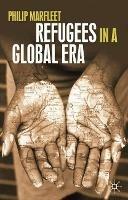Refugees in a Global Era - Philip Marfleet - cover
