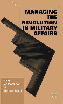 Managing the Revolution in Military Affairs - cover
