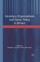 Voluntary Organisations and Social Policy in Britain: Perspectives on Change and Choice