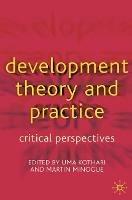 Development Theory and Practice: Critical Perspectives - cover