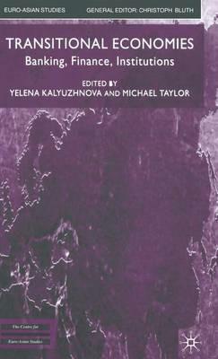 Transitional Economies: Banking, Finance, Institutions - cover