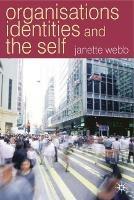 Organisations, Identities And The Self - Janette Webb - cover