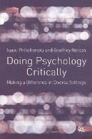 Doing Psychology Critically: Making a Difference in Diverse Settings - Isaac Prilleltensky,Geoffrey Nelson - cover