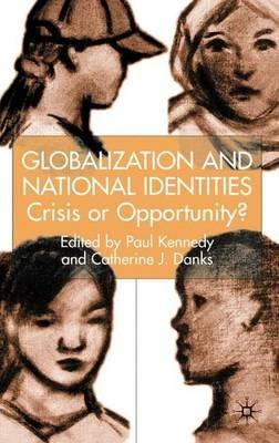 Globalization and National Identities: Crisis or Opportunity? - cover