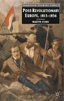 Post-revolutionary Europe: 1815-1856 - Martyn Lyons - cover