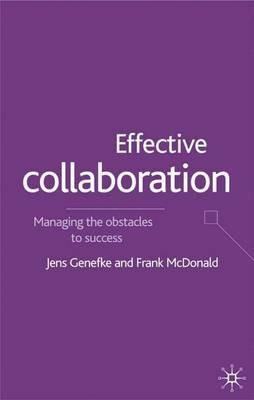 Effective Collaboration: Managing the Obstacles to Success - cover