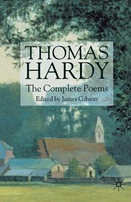 Thomas Hardy: The Complete Poems - T. Hardy - cover