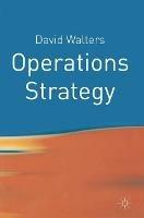 Operations Strategy: A Value Chain Approach - David Walters - cover