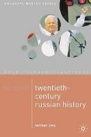 Mastering Twentieth-Century Russian History - Norman Lowe - cover