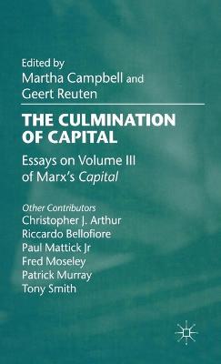 The Culmination of Capital: Essays on Volume III of Marx’s Capital - cover