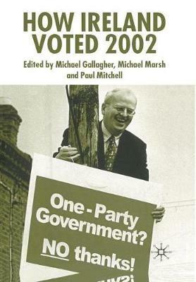 How Ireland Voted 2002 - Michael Gallagher,Michael Marsh,Paul Mitchell - cover