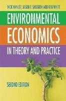 Environmental Economics: In Theory and Practice - Nick Hanley,Jason F. Shogren,Ben White - cover