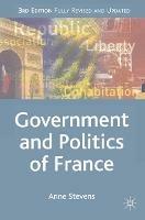 Government and Politics of France - Anne Stevens - cover