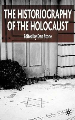The Historiography of the Holocaust - cover