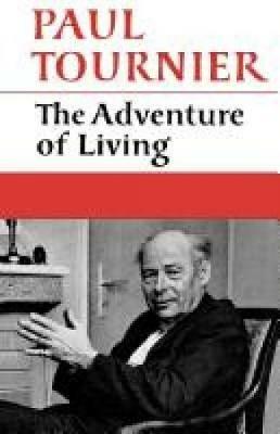 The Adventure of Living - Paul Tournier - cover