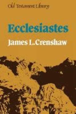 Ecclesiastes - James L. Crenshaw - cover