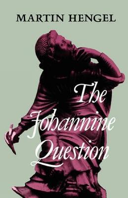 Johannine Question - Martin Hengel - cover