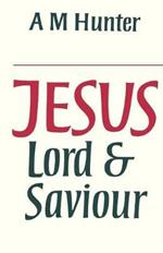 Jesus Lord and Saviour