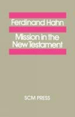 Mission in the New Testament - Ferdinand Hahn - cover