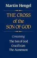 The Cross of the Son of God - Martin Hengel - cover