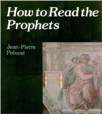 How to Read the Prophets - Jean-Pierre Prevost - cover