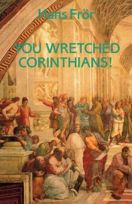You Wretched Corinthians! - Hans Froer - cover