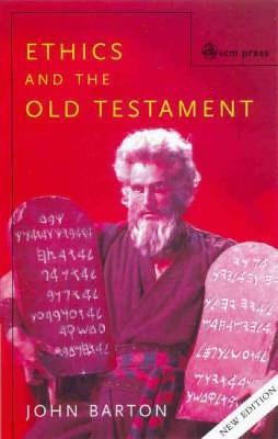 Ethics and the Old Testament: Second Edition - John Barton - cover
