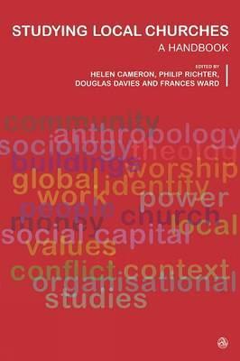 Studying Local Churches: A Handbook - Helen Cameron,Philip J. Richter,Douglas Davies - cover