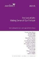 The End of Life 2021/5: Making Sense of Our Finitude - cover