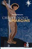 Christology from the Margins - Thomas Bohache - cover