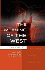 The Meaning of the West: An Apologia for Secular Christianity