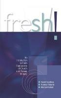 Fresh!: An introduction to Fresh Expressions of Church and Pioneer Ministry - David Goodhew,Andrew Roberts,Michael Volland - cover