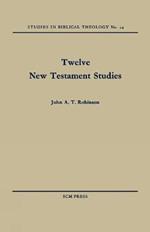 Twelve New Testament Studies