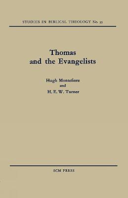 Thomas and the Evangelists - Hugh Montefiore,H. E. W. Turner - cover