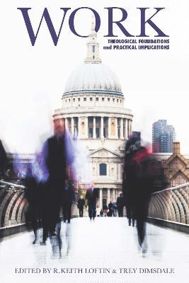 Work: Theological Foundations and Practical Implications - cover