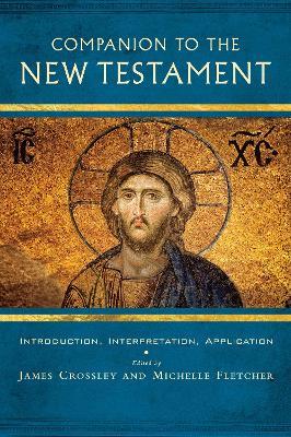 Companion to the New Testament: Introduction, Interpretation, Application - cover