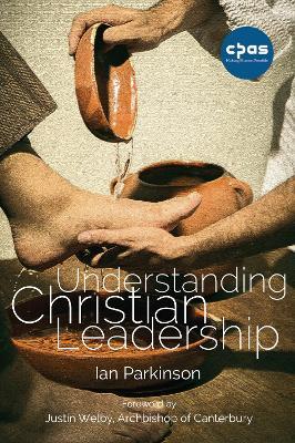 Understanding Christian Leadership - Ian Parkinson - cover