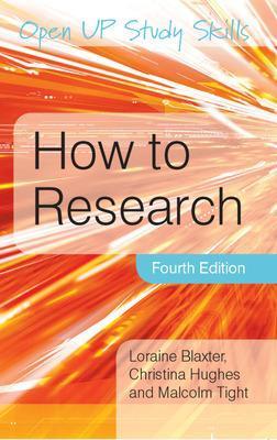 How to Research - Loraine Blaxter,Christina Hughes,Malcolm Tight - cover