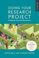 Doing Your Research Project: A Guide for First-time Researchers - Judith Bell,Stephen Waters - cover