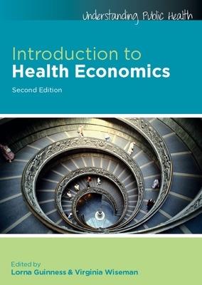 Introduction to Health Economics - Lorna Guinness,Virginia Wiseman - cover