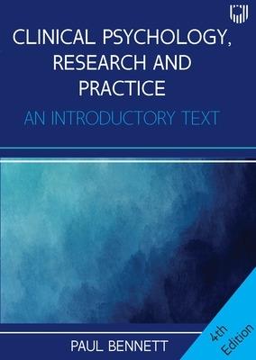 Clinical Psychology, Research and Practice: An Introductory Textbook, 4e - Paul Bennett - cover